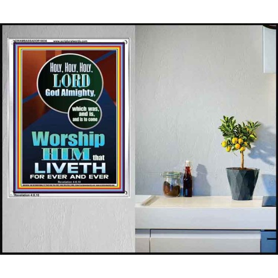 HOLY HOLY HOLY LORD GOD ALMIGHTY  Home Art Portrait  GWAMBASSADOR10036  