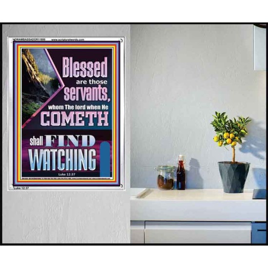 BLESSED ARE THOSE WHO ARE FIND WATCHING WHEN THE LORD RETURN  Scriptural Wall Art  GWAMBASSADOR11800  