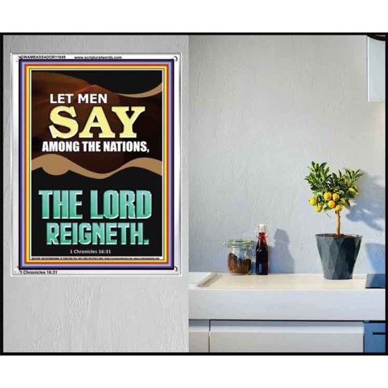 LET MEN SAY AMONG THE NATIONS THE LORD REIGNETH  Custom Inspiration Bible Verse Portrait  GWAMBASSADOR11849  