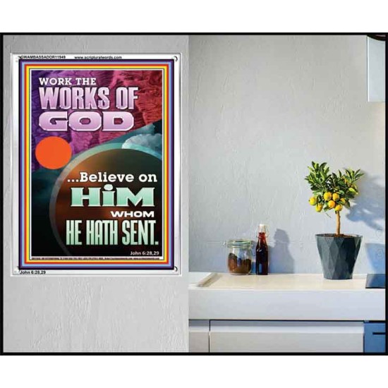 WORK THE WORKS OF GOD  Eternal Power Portrait  GWAMBASSADOR11949  