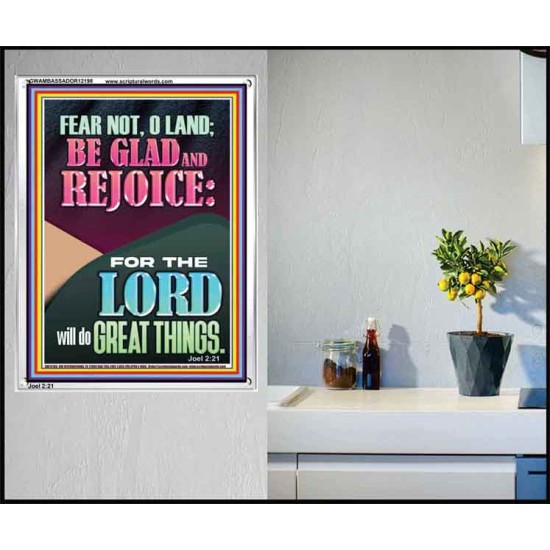 FEAR NOT O LAND THE LORD WILL DO GREAT THINGS  Christian Paintings Portrait  GWAMBASSADOR12198  