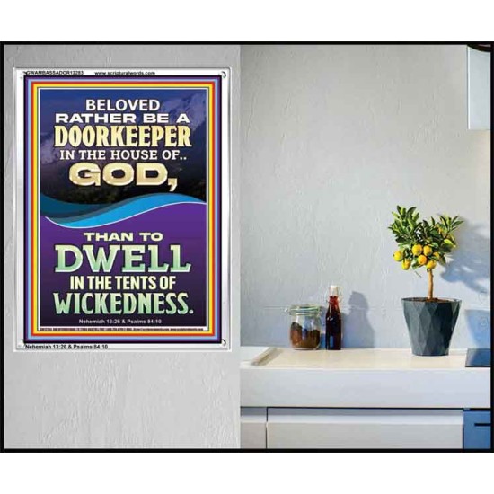 RATHER BE A DOORKEEPER IN THE HOUSE OF GOD THAN IN THE TENTS OF WICKEDNESS  Scripture Wall Art  GWAMBASSADOR12283  