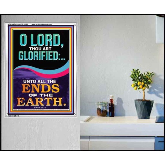 O LORD THOU ART GLORIFIED  Sciptural Décor  GWAMBASSADOR12292  