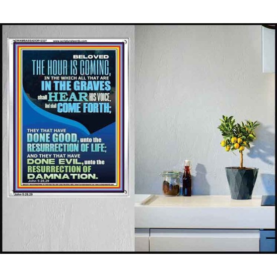 BELOVED THE HOUR IS COMING  Custom Wall Scriptural Art  GWAMBASSADOR12327  