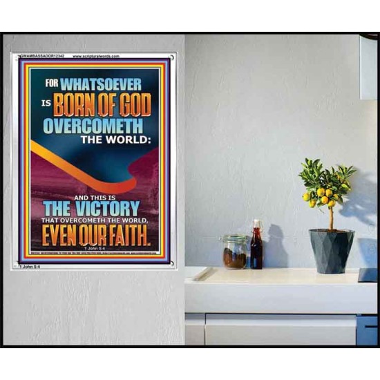 WHATSOEVER IS BORN OF GOD OVERCOMETH THE WORLD  Custom Inspiration Bible Verse Portrait  GWAMBASSADOR12342  