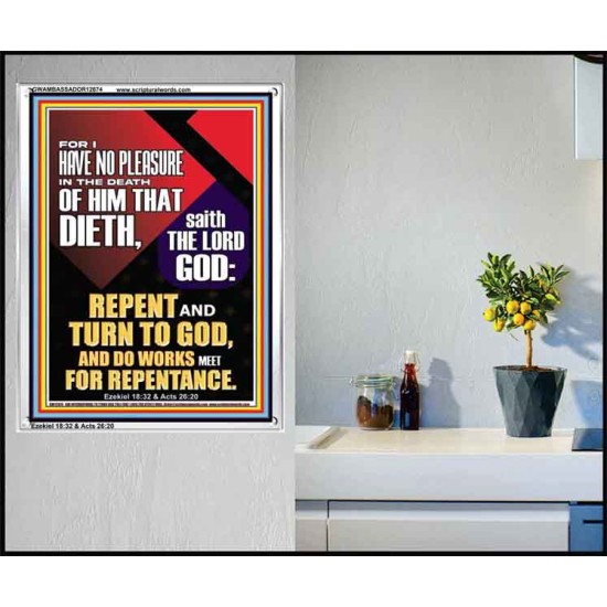 REPENT AND TURN TO GOD AND DO WORKS MEET FOR REPENTANCE  Righteous Living Christian Portrait  GWAMBASSADOR12674  
