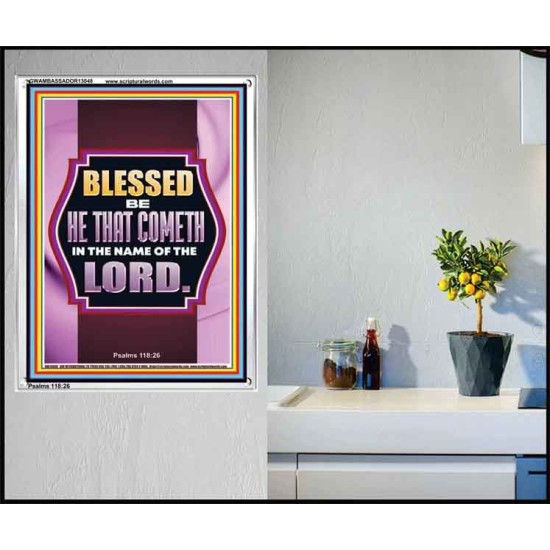 BLESSED BE HE THAT COMETH IN THE NAME OF THE LORD  Scripture Art Work  GWAMBASSADOR13048  