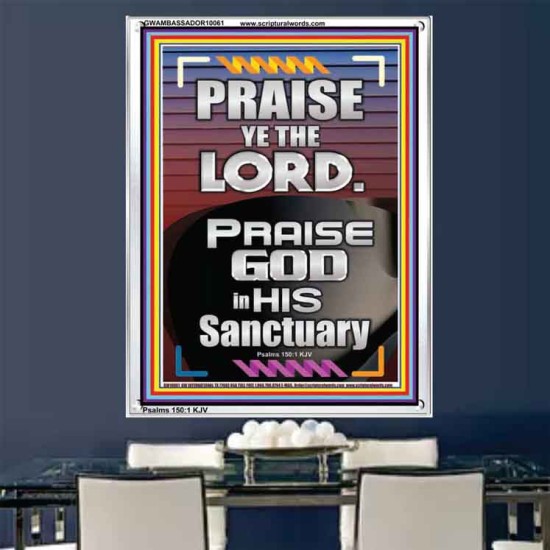 PRAISE GOD IN HIS SANCTUARY  Art & Wall Décor  GWAMBASSADOR10061  