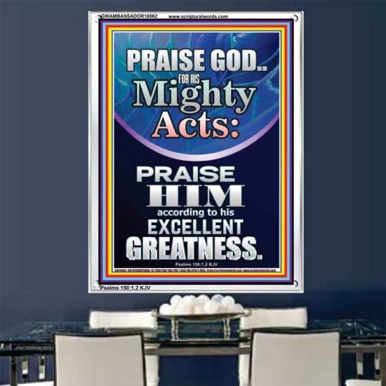PRAISE FOR HIS MIGHTY ACTS AND EXCELLENT GREATNESS  Inspirational Bible Verse  GWAMBASSADOR10062  