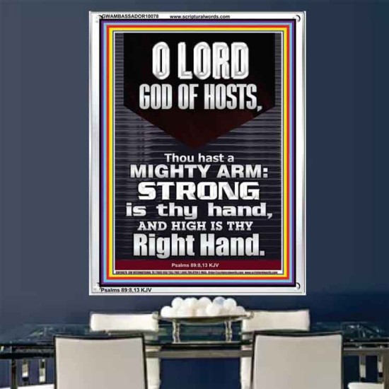 LORD GOD ALMIGHTY THOU HAST A MIGHTY ARM  Hallway Wall Portrait  GWAMBASSADOR10078  