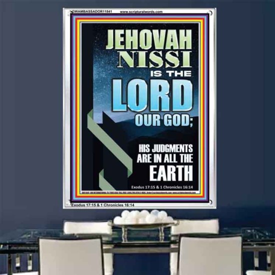 JEHOVAH NISSI HIS JUDGMENTS ARE IN ALL THE EARTH  Custom Art and Wall Décor  GWAMBASSADOR11841  