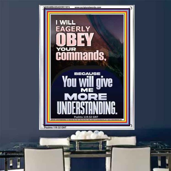 I WILL EAGERLY OBEY YOUR COMMANDS O LORD MY GOD  Printable Bible Verses to Portrait  GWAMBASSADOR11874  