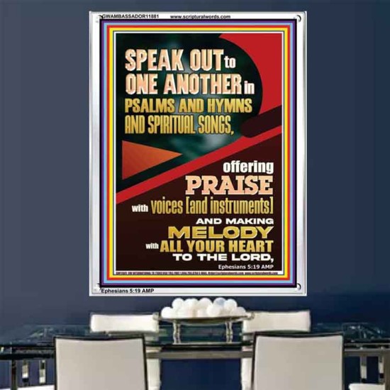 SPEAK TO ONE ANOTHER IN PSALMS AND HYMNS AND SPIRITUAL SONGS  Ultimate Inspirational Wall Art Picture  GWAMBASSADOR11881  
