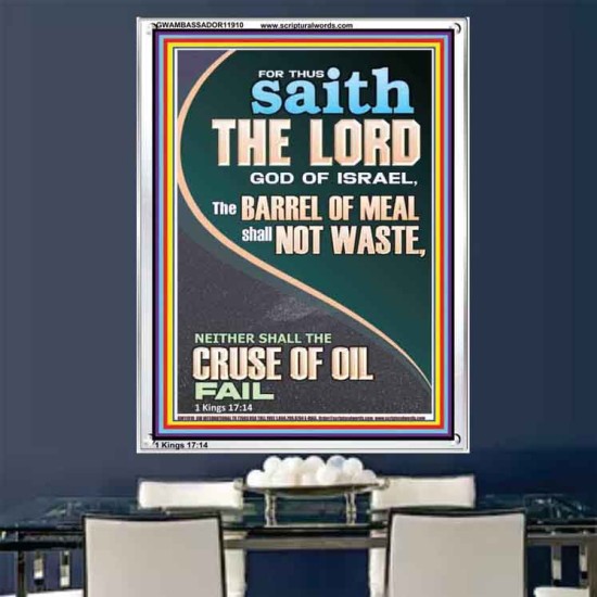 THE BARREL OF MEAL SHALL NOT WASTE NOR THE CRUSE OF OIL FAIL  Unique Power Bible Picture  GWAMBASSADOR11910  