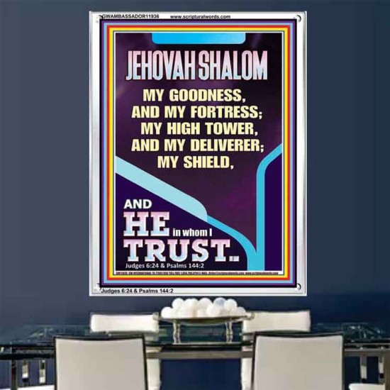 JEHOVAH SHALOM MY GOODNESS MY FORTRESS MY HIGH TOWER MY DELIVERER MY SHIELD  Unique Scriptural Portrait  GWAMBASSADOR11936  