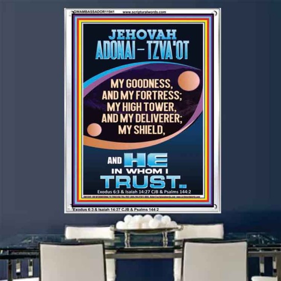 JEHOVAH ADONAI - TZVA'OT MY GOODNESS MY FORTRESS MY HIGH TOWER MY DELIVERER MY SHIELD  Church Portrait  GWAMBASSADOR11941  