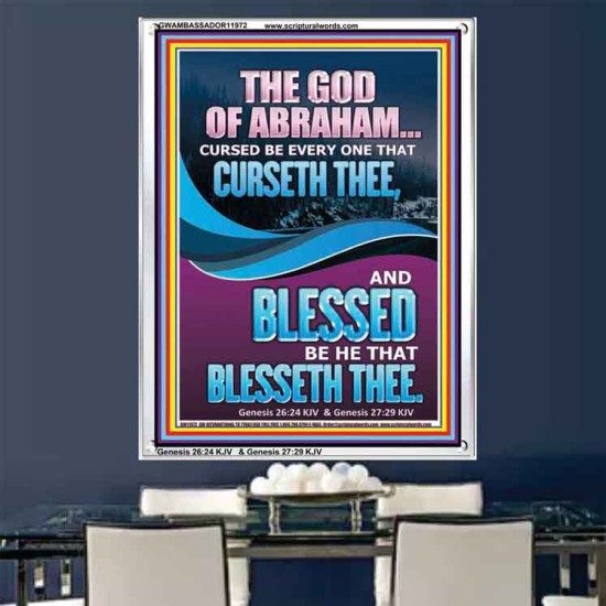 CURSED BE EVERY ONE THAT CURSETH THEE BLESSED IS EVERY ONE THAT BLESSED THEE  Scriptures Wall Art  GWAMBASSADOR11972  