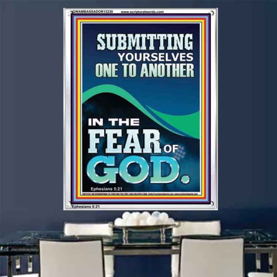 SUBMIT YOURSELVES ONE TO ANOTHER IN THE FEAR OF GOD  Unique Scriptural Portrait  GWAMBASSADOR12230  