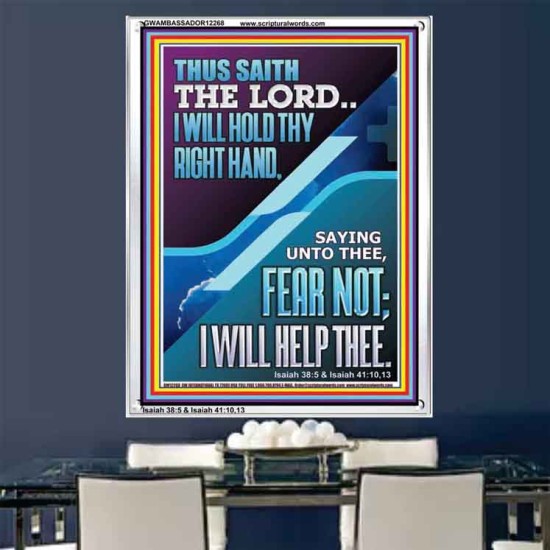 I WILL HOLD THY RIGHT HAND FEAR NOT I WILL HELP THEE  Christian Quote Portrait  GWAMBASSADOR12268  