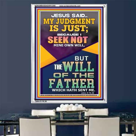 I SEEK NOT MINE OWN WILL BUT THE WILL OF THE FATHER  Inspirational Bible Verse Portrait  GWAMBASSADOR12385  