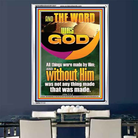 AND THE WORD WAS GOD ALL THINGS WERE MADE BY HIM  Ultimate Power Portrait  GWAMBASSADOR12937  