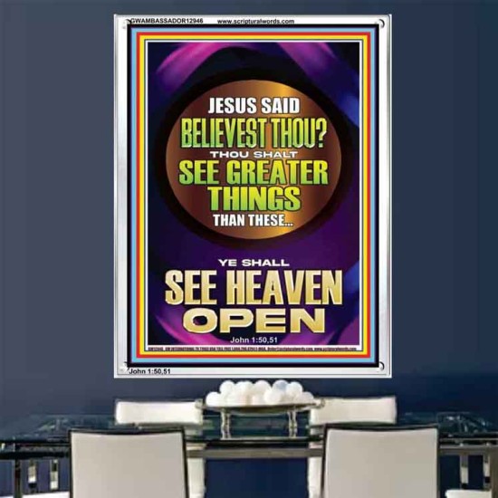 THOU SHALT SEE GREATER THINGS YE SHALL SEE HEAVEN OPEN  Ultimate Power Portrait  GWAMBASSADOR12946  