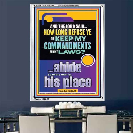 HOW LONG REFUSE YE TO KEEP MY COMMANDMENTS AND MY LAWS  Christian Portrait Art  GWAMBASSADOR13009  