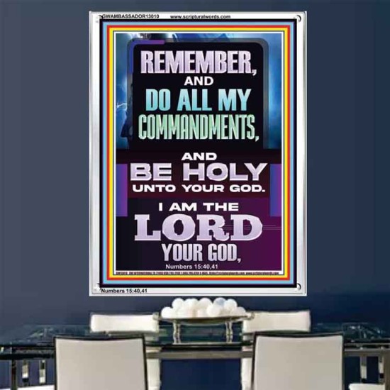 DO ALL MY COMMANDMENTS AND BE HOLY  Christian Portrait Art  GWAMBASSADOR13010  