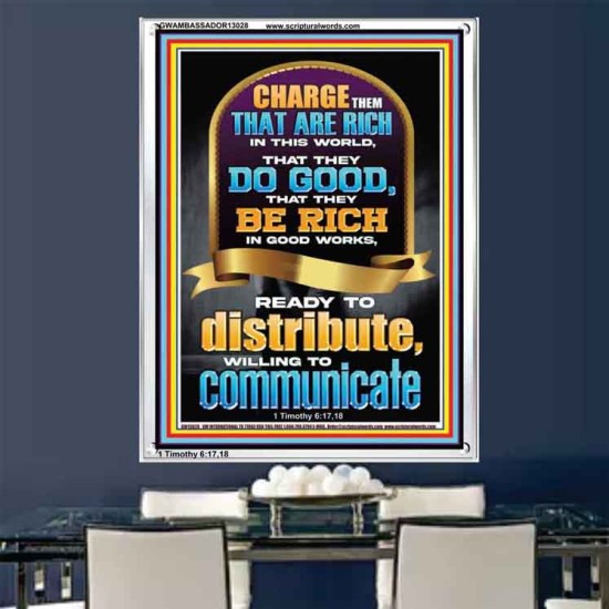 BE RICH IN GOOD WORKS READY TO DISTRIBUTE WILLING TO COMMUNICATE  Bible Verse Portrait  GWAMBASSADOR13028  