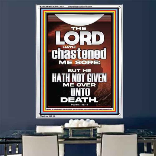 THE LORD HAS NOT GIVEN ME OVER UNTO DEATH  Contemporary Christian Wall Art  GWAMBASSADOR13045  