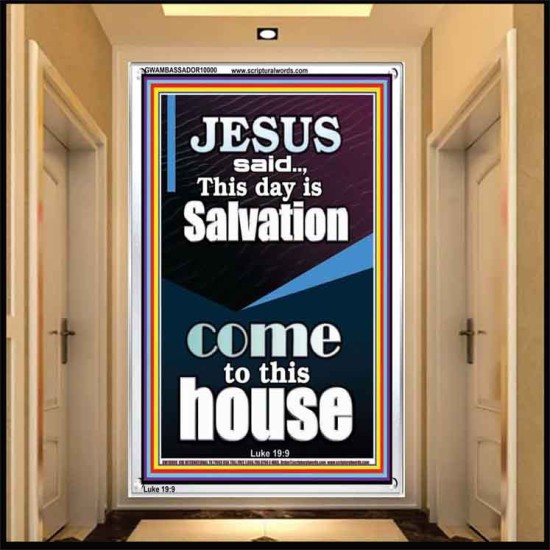 SALVATION IS COME TO THIS HOUSE  Unique Scriptural Picture  GWAMBASSADOR10000  