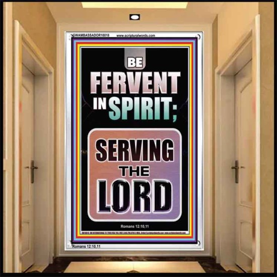 BE FERVENT IN SPIRIT SERVING THE LORD  Unique Scriptural Portrait  GWAMBASSADOR10018  