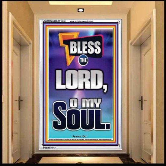 BLESS THE LORD O MY SOUL  Eternal Power Portrait  GWAMBASSADOR10030  