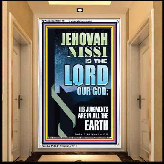 JEHOVAH NISSI HIS JUDGMENTS ARE IN ALL THE EARTH  Custom Art and Wall Décor  GWAMBASSADOR11841  