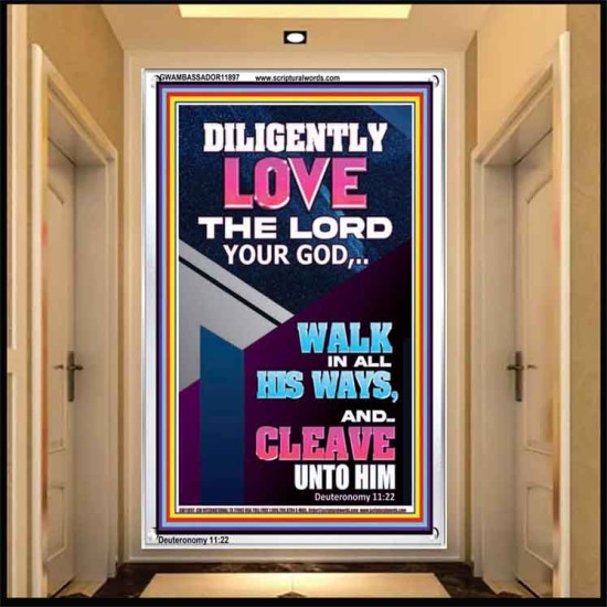 DILIGENTLY LOVE THE LORD OUR GOD  Children Room  GWAMBASSADOR11897  