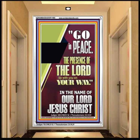 GO IN PEACE THE PRESENCE OF THE LORD BE WITH YOU  Ultimate Power Portrait  GWAMBASSADOR11965  