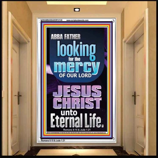 LOOKING FOR THE MERCY OF OUR LORD JESUS CHRIST UNTO ETERNAL LIFE  Bible Verses Wall Art  GWAMBASSADOR12120  