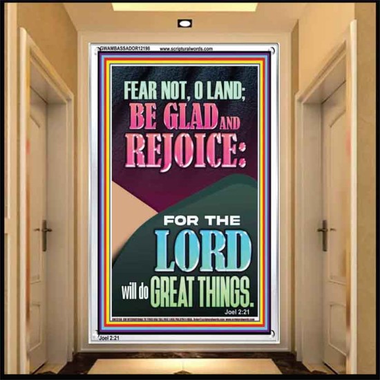 FEAR NOT O LAND THE LORD WILL DO GREAT THINGS  Christian Paintings Portrait  GWAMBASSADOR12198  