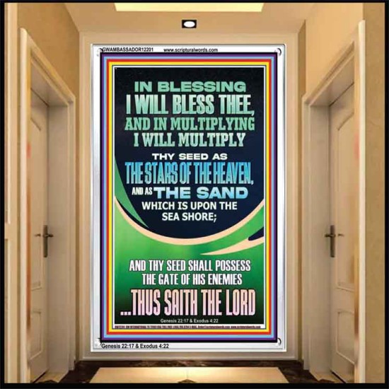 IN BLESSING I WILL BLESS THEE  Contemporary Christian Print  GWAMBASSADOR12201  