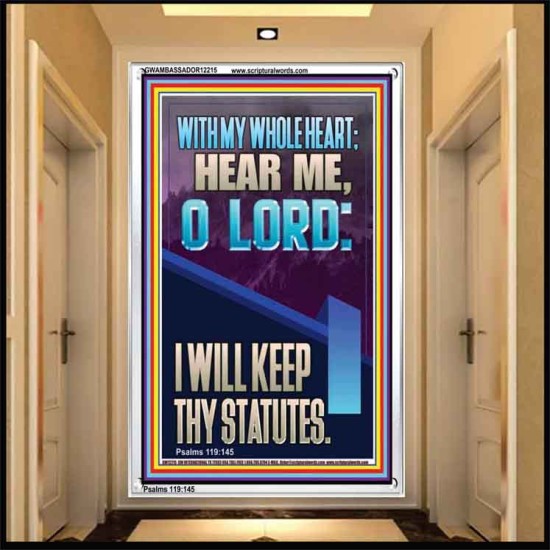 WITH MY WHOLE HEART I WILL KEEP THY STATUTES O LORD   Scriptural Portrait Glass Portrait  GWAMBASSADOR12215  