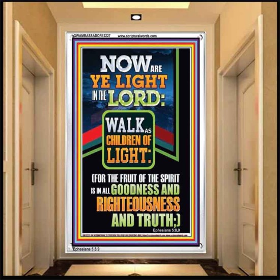 NOW ARE YE LIGHT IN THE LORD WALK AS CHILDREN OF LIGHT  Children Room Wall Portrait  GWAMBASSADOR12227  