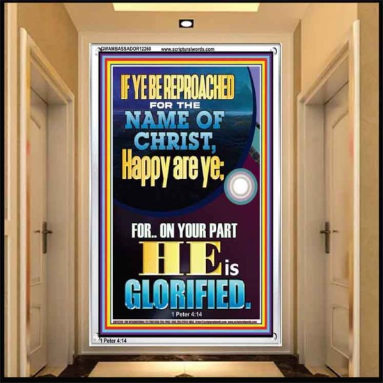 IF YE BE REPROACHED FOR THE NAME OF CHRIST HAPPY ARE YE  Contemporary Christian Wall Art  GWAMBASSADOR12260  