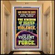 THE KINGDOM OF HEAVEN SUFFERETH VIOLENCE AND THE VIOLENT TAKE IT BY FORCE  Bible Verse Wall Art  GWAMBASSADOR12389  