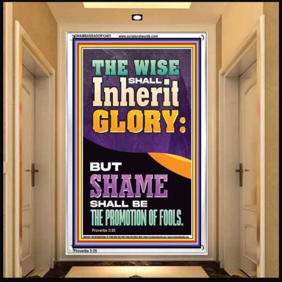 THE WISE SHALL INHERIT GLORY  Unique Scriptural Picture  GWAMBASSADOR12401  