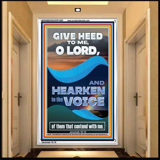 GIVE HEED TO ME O LORD AND HEARKEN TO THE VOICE OF MY ADVERSARIES  Righteous Living Christian Portrait  GWAMBASSADOR12665  