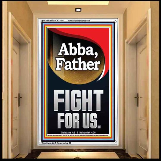 ABBA FATHER FIGHT FOR US  Children Room  GWAMBASSADOR12686  