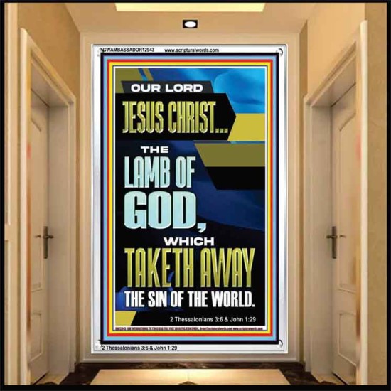 LAMB OF GOD WHICH TAKETH AWAY THE SIN OF THE WORLD  Ultimate Inspirational Wall Art Portrait  GWAMBASSADOR12943  