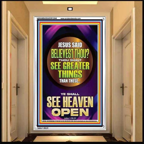 THOU SHALT SEE GREATER THINGS YE SHALL SEE HEAVEN OPEN  Ultimate Power Portrait  GWAMBASSADOR12946  