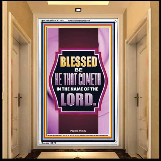 BLESSED BE HE THAT COMETH IN THE NAME OF THE LORD  Scripture Art Work  GWAMBASSADOR13048  