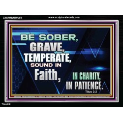 BE SOBER, GRAVE, TEMPERATE AND SOUND IN FAITH  Modern Wall Art  GWAMEN10089  "33x25"